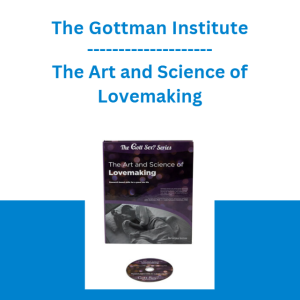 The Gottman Institute - The Art and Science of Lovemaking