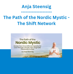 Anja Steensig - The Path of the Nordic Mystic - The Shift Network