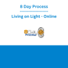 8 Day Process - Living on Light - Online