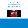 AJ Albert - Cow Catch Em All