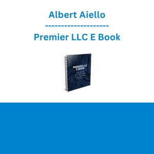 Albert Aiello - Premier LLC E Book