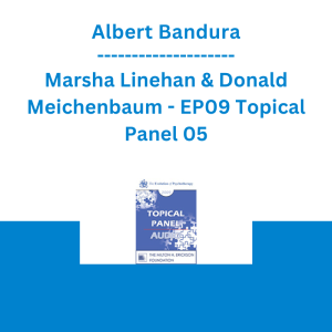 Albert Bandura, Marsha Linehan & Donald Meichenbaum - EP09 Topical Panel 05 - Post-Traumatic Disorders