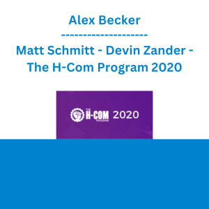 Alex Becker - Matt Schmitt - Devin Zander - The H-Com Program 2020