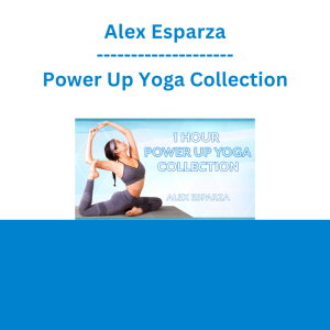 Alex Esparza - Power Up Yoga Collection