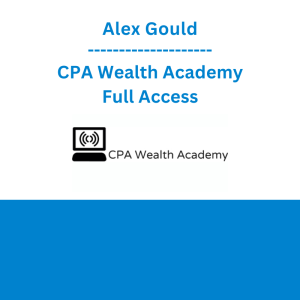Alex Gould - CPA Wealth Academy Full Access