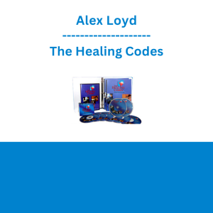 Alex Loyd - The Healing Codes