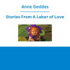 Anne Geddes - Stories From A Labor of Love