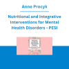 Anne Procyk - Nutritional and Integrative Interventions for Mental Health Disorders: Non-Pharmaceutical Interventions for Depression, Anxiety, Bipolar & ADHD - PESI