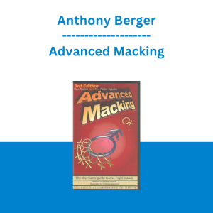 Anthony Berger - Advanced Macking