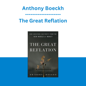 Anthony Boeckh - The Great Reflation