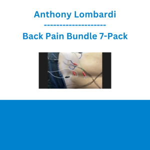 Anthony Lombardi - Back Pain Bundle 7-Pack
