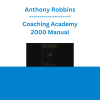 Anthony Robbins - Coaching Academy 2000 Manual