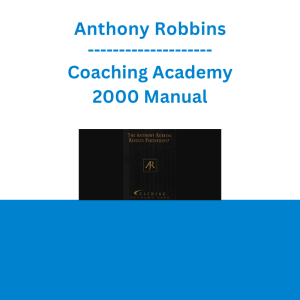 Anthony Robbins - Coaching Academy 2000 Manual