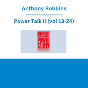 Anthony Robbins - Power Talk II (vol 13-24)