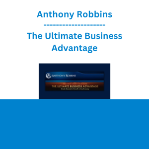 Anthony Robbins - The Ultimate Business Advantage