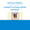Anthony Robbins - Unleash The Power Within Workbook