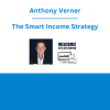 Anthony Verner - The Smart Income Strategy