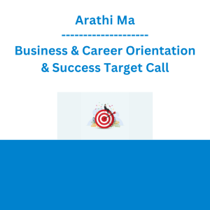 Arathi Ma - Business & Career Orientation & Success Target Call