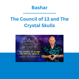 Bashar - The Council of 13 and The Crystal Skulls