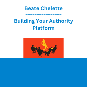 Beate Chelette - Building Your Authority Platform