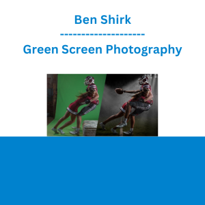 Ben Shirk - Green Screen Photography