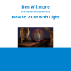Ben Willmore - How to Paint with Light