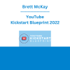Brett Curry - YouTube Kickstart Blueprint 2022