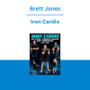 Brett Jones - Iron Cardio