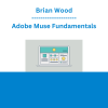 Brian Wood - Adobe Muse Fundamentals