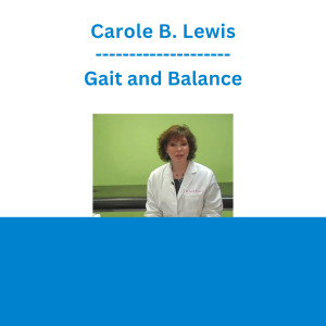 Carole B. Lewis - Gait and Balance