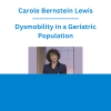 Carole Bernstein Lewis - Dysmobility in a Geriatric Population