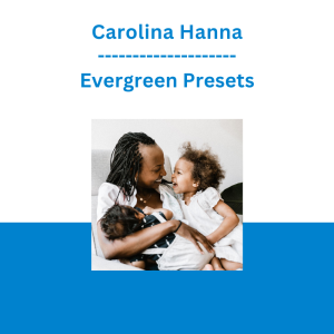 Carolina Hanna - Evergreen Presets