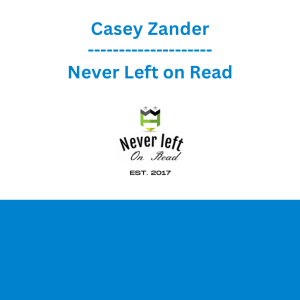 Casey Zander - Never Left on Read
