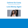 Celinne Da Costa - Love Money Again
