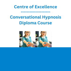 Centre of Excellence - Conversational Hypnosis Diploma Course