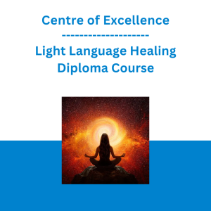 Centre of Excellence - Light Language Healing Diploma Course