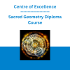 Centre of Excellence - Sacred Geometry Diploma Course