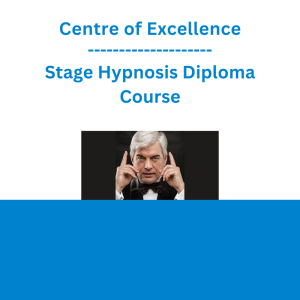 Centre of Excellence - Stage Hypnosis Diploma Course