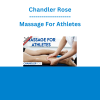 Chandler Rose - Massage For Athletes