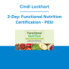 Cindi Lockhart - 3-Day: Functional Nutrition Certification: Using Food as Medicine for Optimizing Health & Wellness - PESI