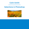 Colin Smith - Selections in Photoshop
