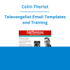 Colin Theriot - Televangelist Email Templates and Training