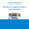 Crystal Dilworth - Wondrium Insights: Achieve Your Potential