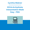 Cynthia Webner - ECG & Arrhythmia Interpretation Made Easy - PESI