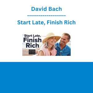 David Bach - Start Late, Finish Rich