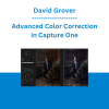 David Grover - Advanced Color Correction in Capture One