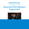 David Grover - Advanced Photo Editing in Capture One