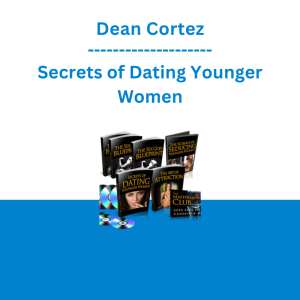 Dean Cortez - Secrets of Dating Younger Women