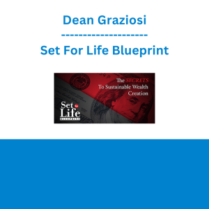Dean Graziosi - Set For Life Blueprint