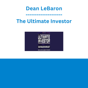 Dean LeBaron - The Ultimate Investor